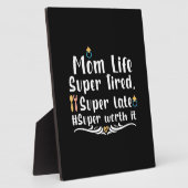 Moeder Gift Ma Life Super Tired Fotoplaat (Zijkant)
