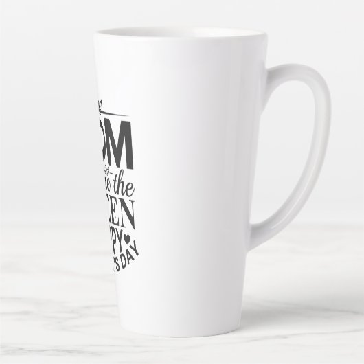 Moeder Gift Mam Je bent de koningin Latte Mok (Rechts)