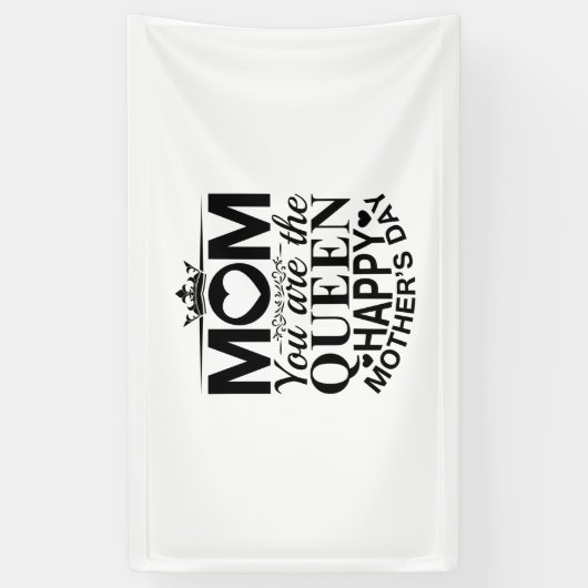 Moeder Gift Mam Je bent de koningin Spandoek (Verticaal)