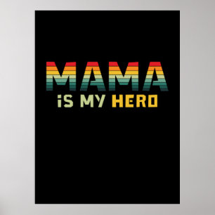 Moeder Gift Mama is mijn Hero Poster