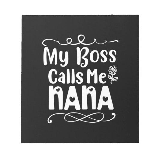 Moeder Gift My Boss roept me Nana op Notitieblok (Voorkant)