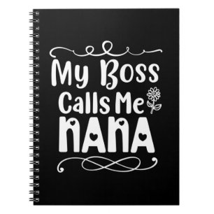 Moeder Gift My Boss roept me Nana op Notitieboek
