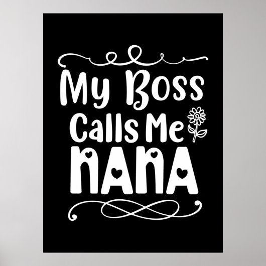 Moeder Gift My Boss roept me Nana op Poster (Voorkant)