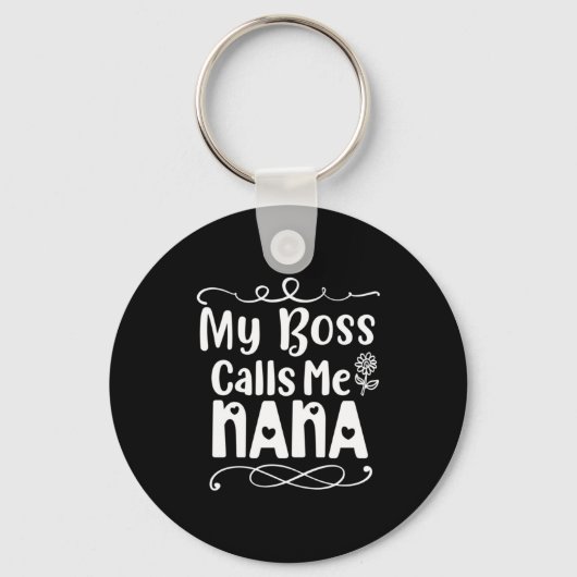 Moeder Gift My Boss roept me Nana op Sleutelhanger (Voorkant)