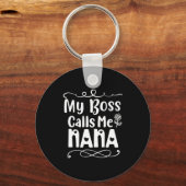 Moeder Gift My Boss roept me Nana op Sleutelhanger (Voorkant)