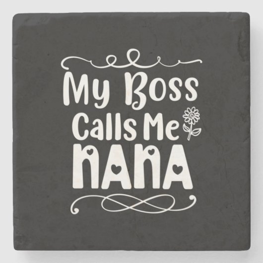Moeder Gift My Boss roept me Nana op Stenen Onderzetter (Voorkant)