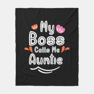 Moeder Gift My Boss roept me tante op Fleece Deken