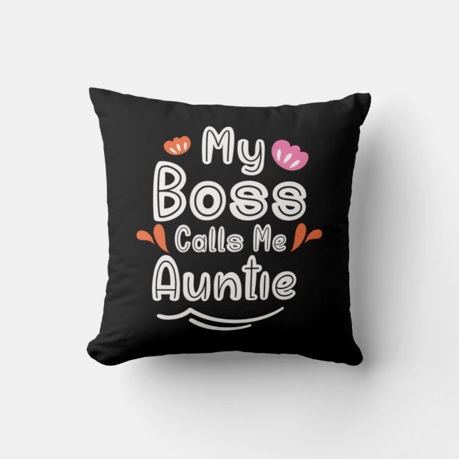Moeder Gift My Boss roept me tante op Kussen (Voorkant)