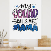 Moeder Gift My Squad noemt me mama Poster (Keuken)