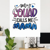 Moeder Gift My Squad noemt me mama Poster (Thuiskantoor)