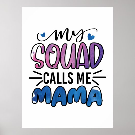 Moeder Gift My Squad noemt me mama Poster (Voorkant)