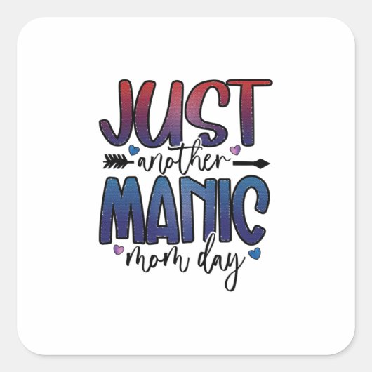 Moeder Gift nog een dag van mama Vierkante Sticker (Voorkant)