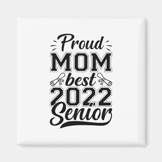Moeder Gift Proud Mam Best 2022 Senior Magneet (Voorkant)