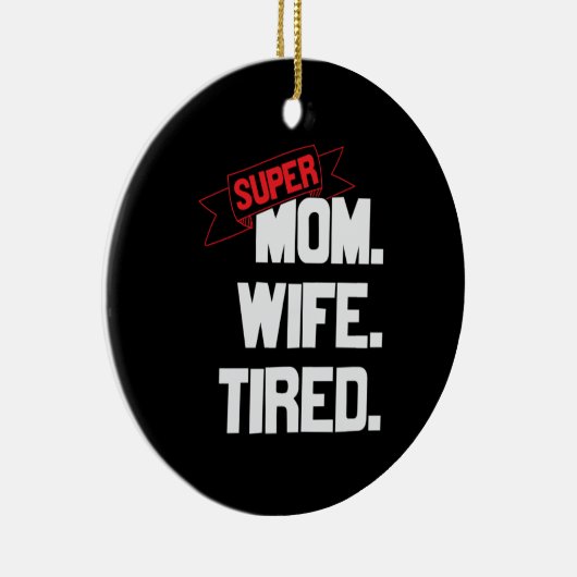 Moeder Gift Super Mam en Supervrouw Keramisch Ornament (Rechts)