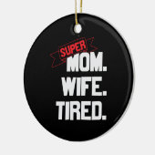 Moeder Gift Super Mam en Supervrouw Keramisch Ornament (Links)