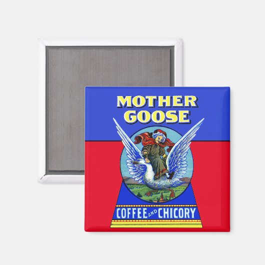 Moeder Goose Coffee en Chicory Magnet (Voorkant / Achterkant)