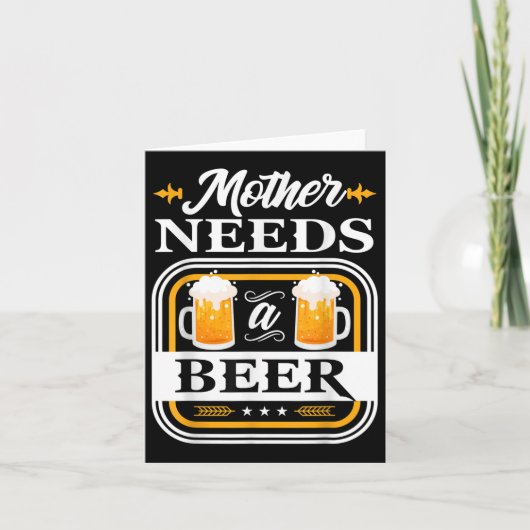 Moeder heeft een bierbride en bruindrenkers nodig kaart (Voorkant)