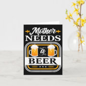 Moeder heeft een bierbride en bruindrenkers nodig kaart (Gele Bloem)