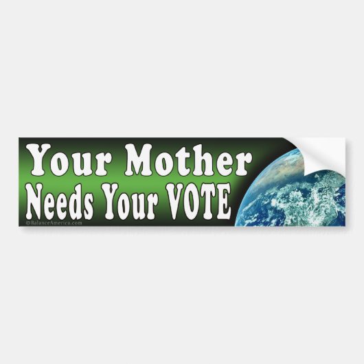 Moeder heeft je Bumpersticker nodig (Voorkant)