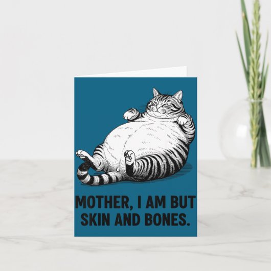 Moeder, ik ben maar huid en botten Grappige kat mo Bedankkaart (Voorkant)