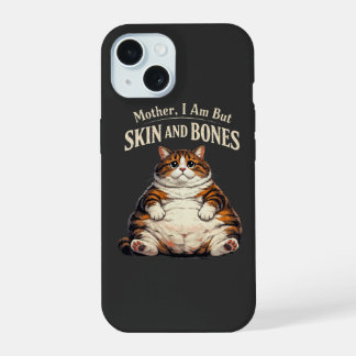Moeder, ik ben maar vel en botten – Grappige dikke iPhone 15 Case
