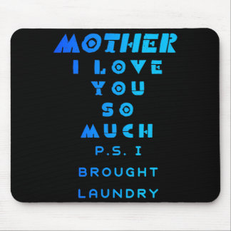 Moeder ik hou zoveel van je dat ik de was donker h muismat