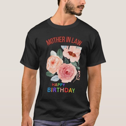 Moeder in de wet Verjaardag Bloemen Gepersonalisee T-shirt (Voorkant)