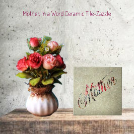 Moeder, in een woord tegeltje