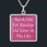 Moeder-in-Wet Gift Ketting - Roze Glter Ste.Silver<br><div class="desc">Bedankt dat je de liefde van mijn leven hebt opgewekt. Ketting voor schoonmager - roze faux glitter</div>