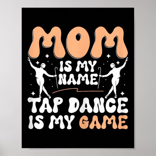 Moeder is mijn naam Tapdansen is mijn spel, Tapdan Poster (Voorkant)