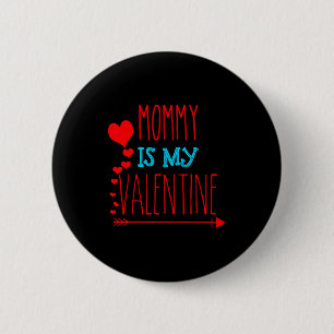 Moeder is mijn Valentijn _ Volwassenen en kinderen Ronde Button 5,7 Cm