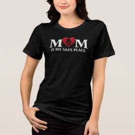 Moeder is mijn veilige plek Elegante Moederschap T Tri-Blend Shirt