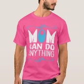Moeder kan alles doen t-shirt (Voorkant)