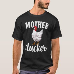 Moeder Klokkende Kip Grappige Boerderij Dier Cadea T-shirt