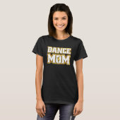 Moeder Koel Moederdag Mam Dans Moeder T-shirt (Voorkant volledig)
