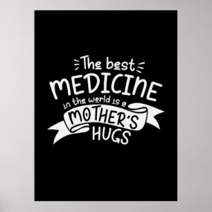 Moeder Kunst de beste medicijn Poster