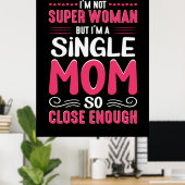 Moeder Kunst ik ben een alleenstaande moeder Poster (Thuiskantoor)