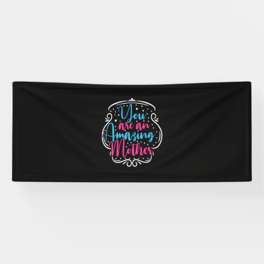 Moeder Kunst Je bent een verbazingwekkende moeder Spandoek (Horizontaal)