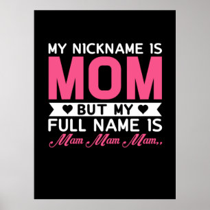 Moeder Kunst Mijn bijnaam is mam Poster