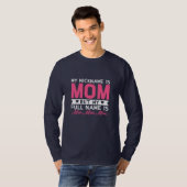 Moeder Kunst Mijn bijnaam is mam T-shirt (Voorkant volledig)