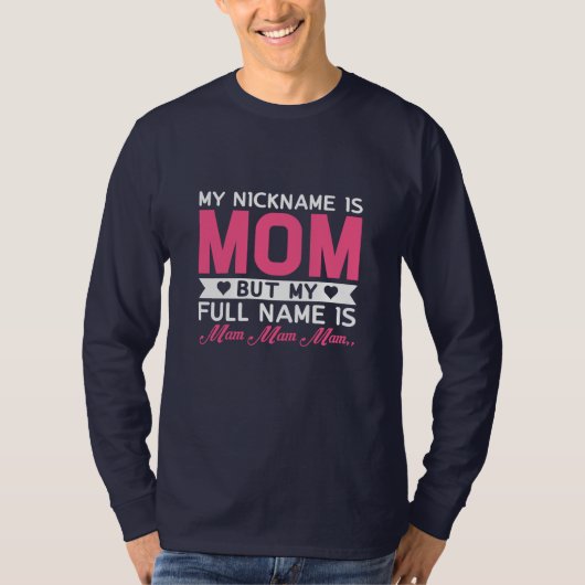 Moeder Kunst Mijn bijnaam is mam T-shirt (Voorkant)