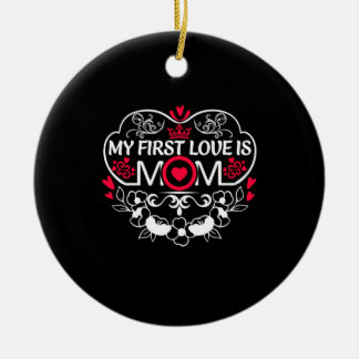 Moeder Kunst Mijn eerste liefde is mama Keramisch Ornament