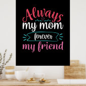 Moeder Kunst Mijn mama voor altijd mijn vriend Poster (Keuken)