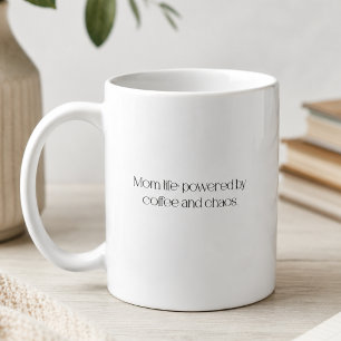Moeder Leven: Aangedreven door Koffie en Chaos. Koffiemok