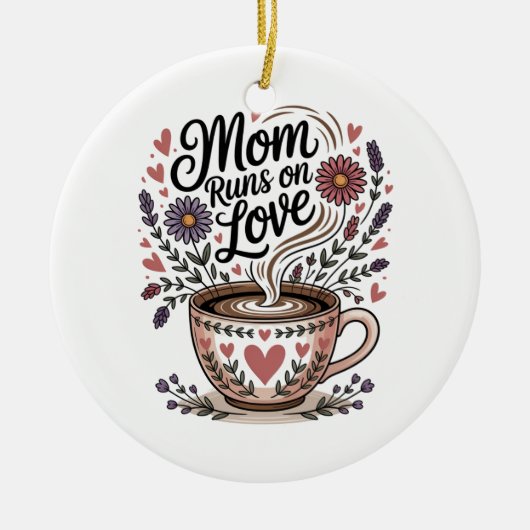 Moeder Loopt Op Liefde Keramisch Ornament (Voorkant)