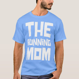 Moeder mama Jogging Jogger Runner run Marathon T-shirt