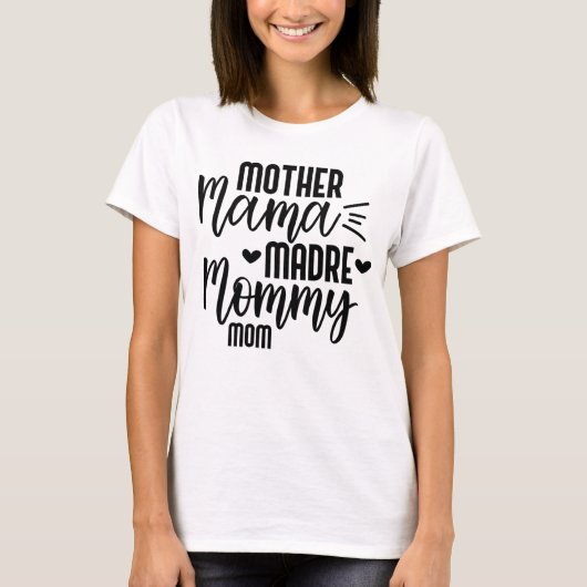 moeder mama mama t-shirt (Voorkant)