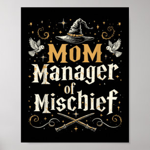 Moeder Manager Van Ondeugd - Grappige Tovenaar Moe Poster