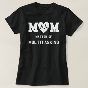 Moeder Meester van Multitasking Grappige Moedersch T-shirt