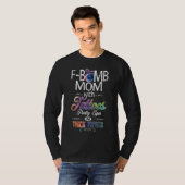 Moeder met Tattoos ogen dikke dijen - F bomb T-shirt (Voorkant volledig)
